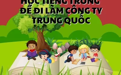 học tiếng Trung để đi làm công ty Trung Quốc