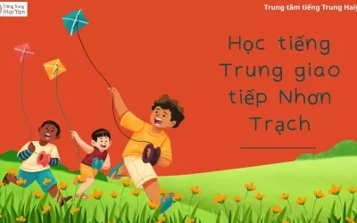 Học tiếng Trung giao tiếp Nhơn Trạch