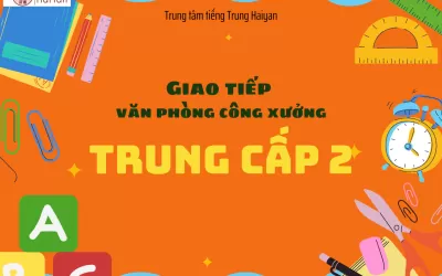Khóa giao tiếp văn phòng công xưởng trung cấp 2