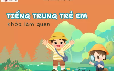 Khóa tiếng trung trẻ em giúp bé làm quen