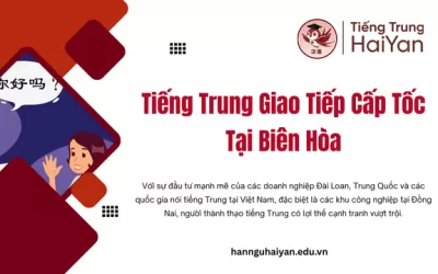 Tiếng Trung Giao Tiếp Cấp Tốc Tại Biên Hòa