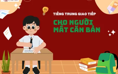 Tiếng Trung giao tiếp cho người mất căn bản