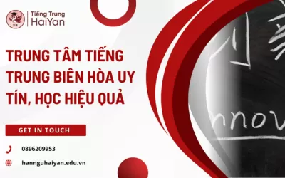 Trung Tâm Tiếng Trung Biên Hòa Uy Tín, Học Hiệu Quả
