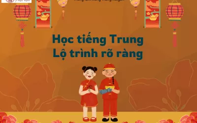Trung tâm tiếng Trung Nhơn Trạch lộ trình rõ ràng