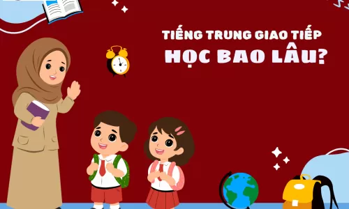 Tiếng Trung giao tiếp học bao lâu