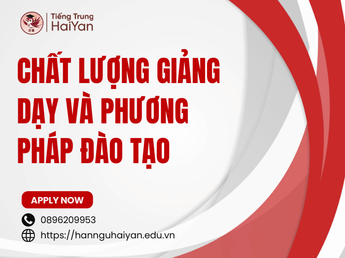 Chất lượng giảng dạy và phương pháp đào tạo