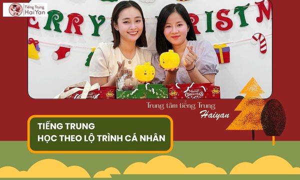 Dạy tiếng Trung Biên Hòa theo lộ trình cá nhân