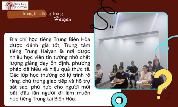 Địa chỉ học tiếng Trung Biên Hòa được đánh giá tốt