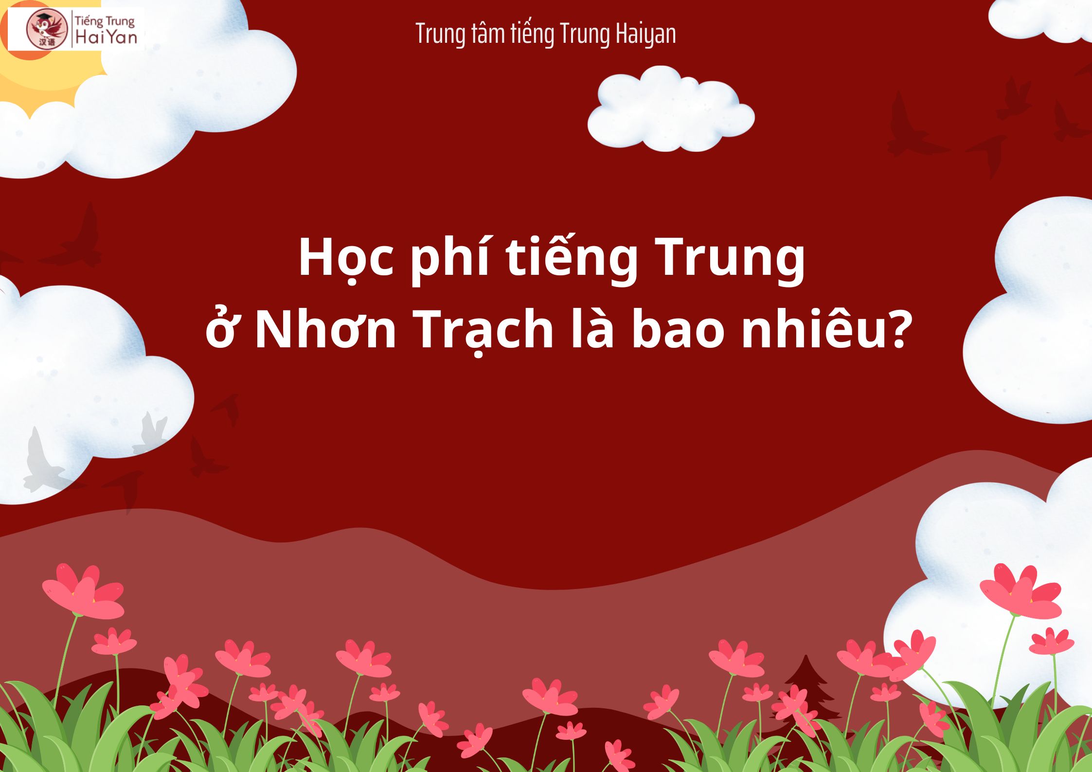 Học phí tiếng Trung Nhơn Trạch bao nhiêu