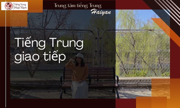 Học tiếng Trung bao lâu giao tiếp được
