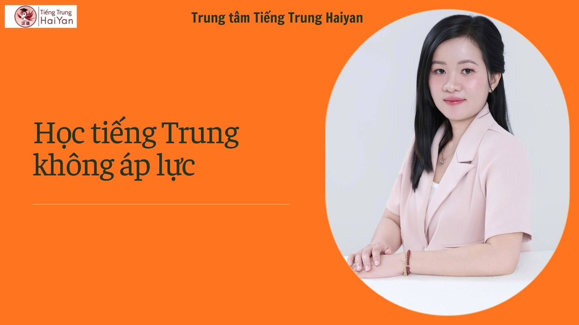 Học tiếng Trung Biên Hòa không áp lực