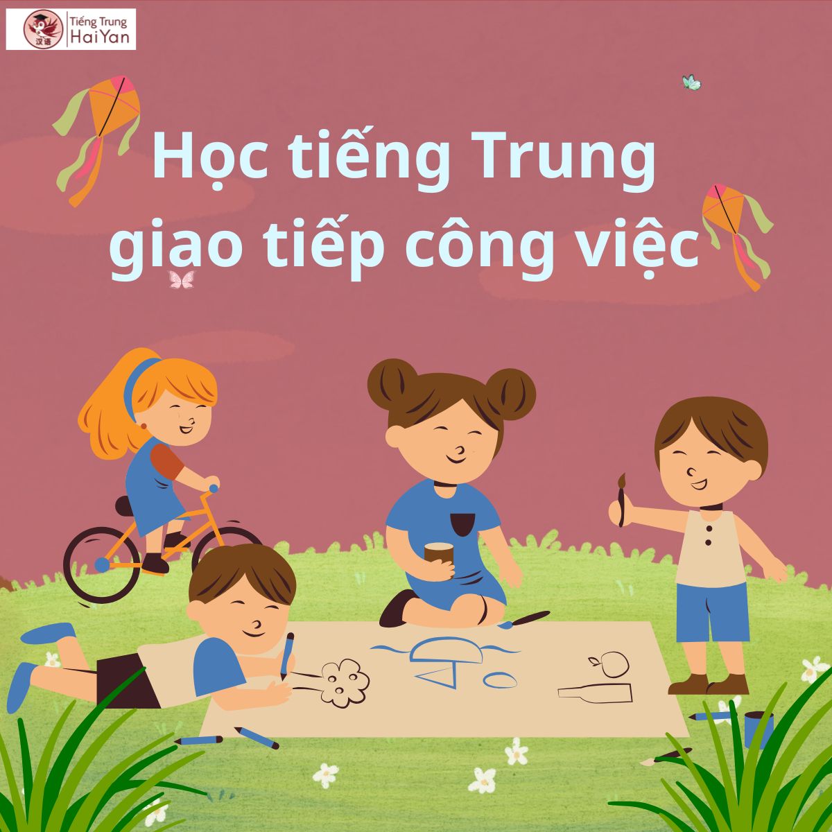 học tiếng Trung giao tiếp công việc