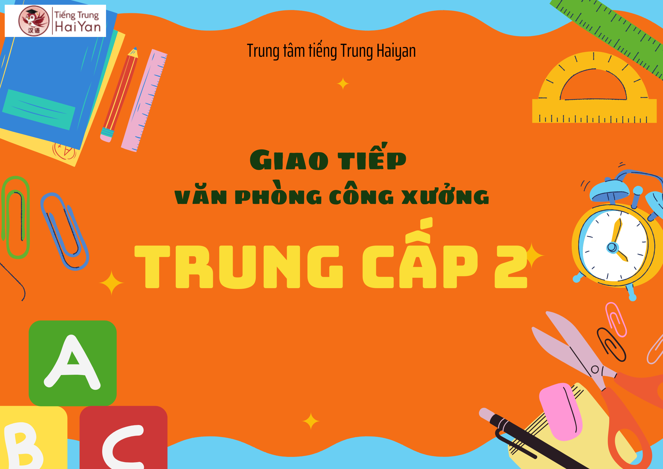 Khóa giao tiếp văn phòng công xưởng trung cấp 2